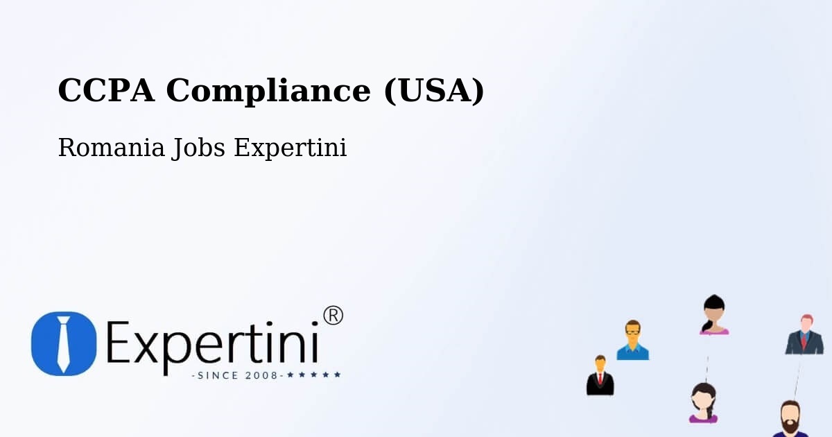 CCPA Privacy Rights & Compliance Notice – Cămin - Romania Jobs Expertini