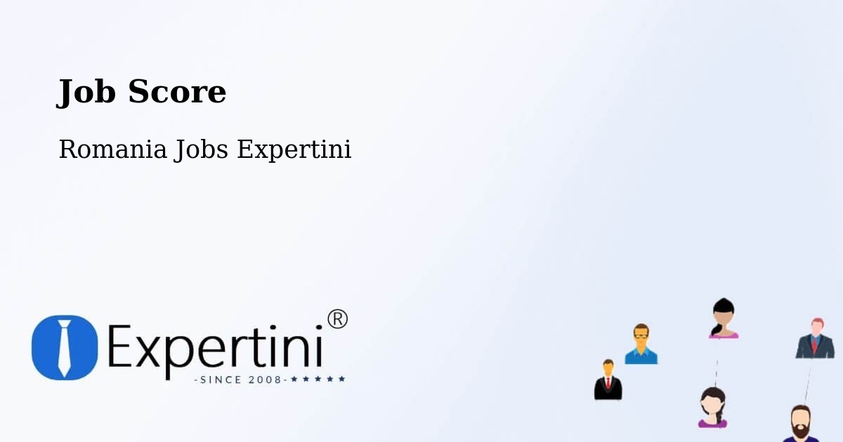 Job Score & Job Description Score Tool – Cămin - Romania Jobs Expertini
